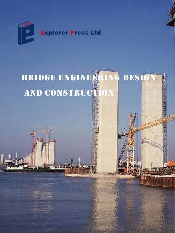 Bridge Engineering Design and Construction
